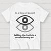 1984 -In a Time of Deceit Telling the Truth Is a Revolutionary Act Unisex 100% Cotton Summer Casual Cool Loose T-Shirt