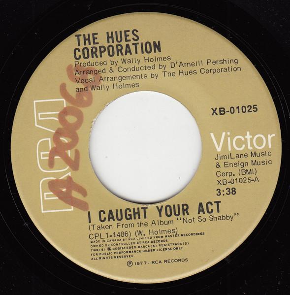 

7-дюймовая пластинка HUES CORPORATION I Caught Your Act Natural Find XB01025 RCA 1977 Канада SoulFunk Б/у