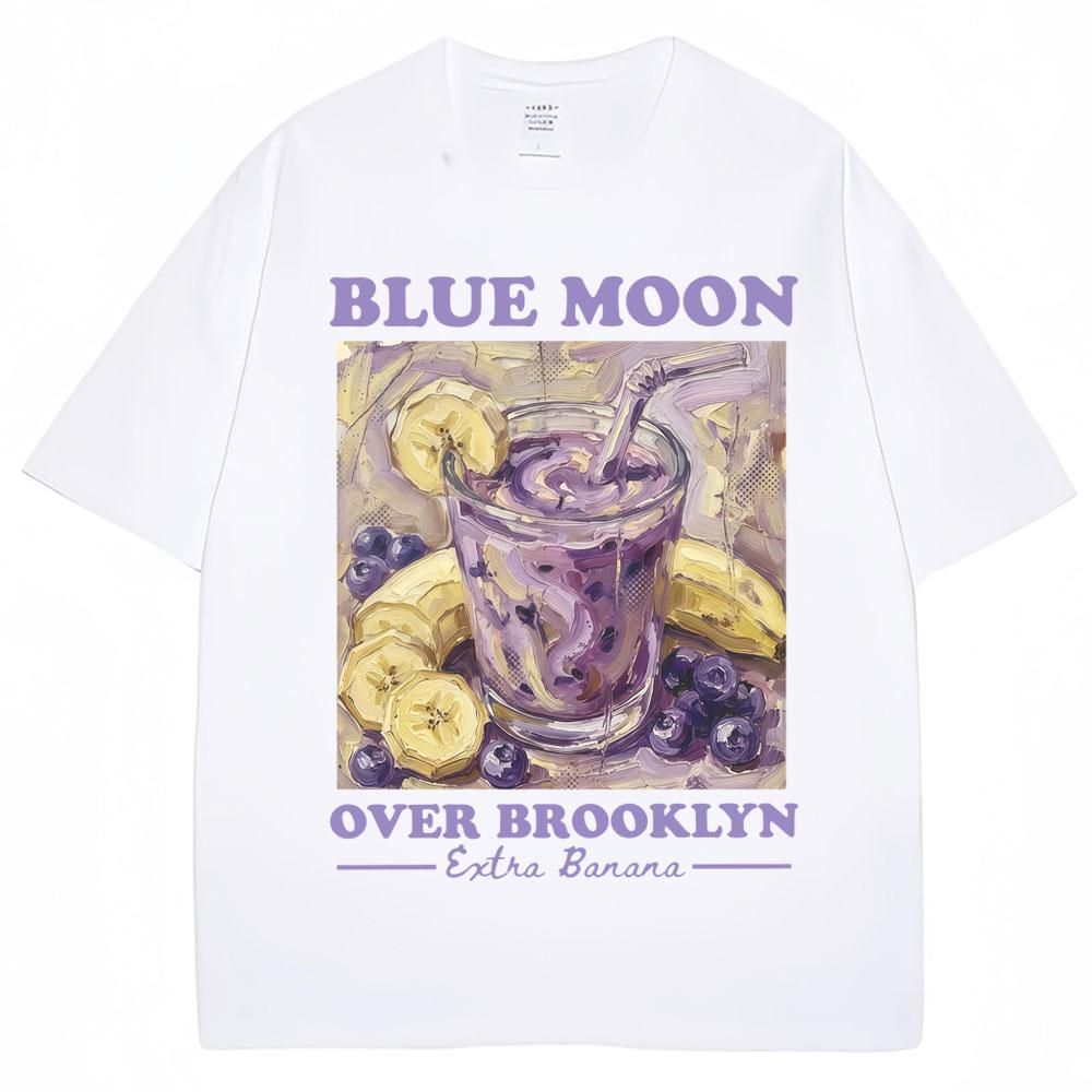 Blue Moon Over Brooklyn Banana Smoothie T Shirt Men Women Fashion Aesthetic T-shirt Oversized Cotton Casual T Shirts