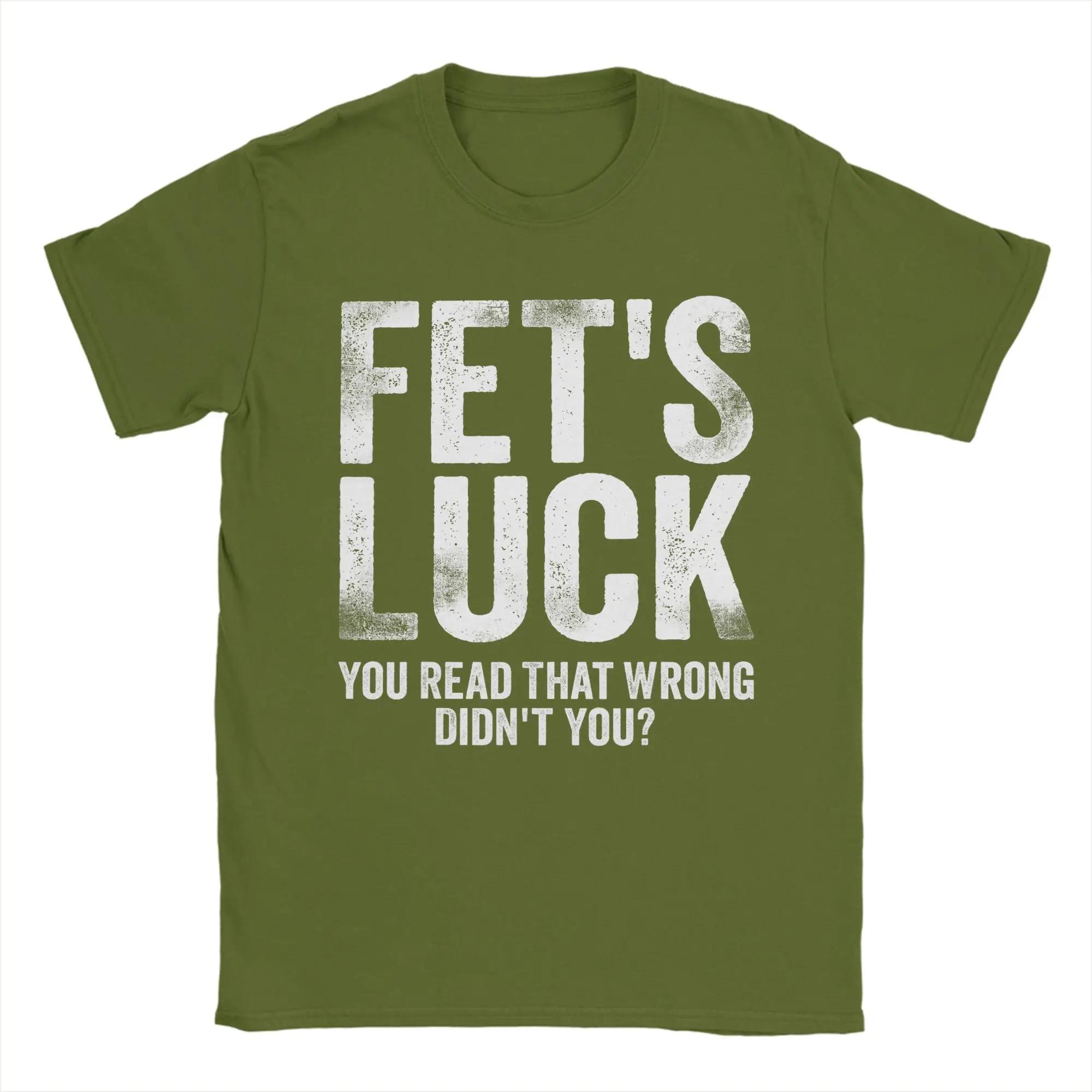Fet s Luck You Read That Wrong Didn t You T Shirts Men s 100% Cotton Vintage T-Shirts Crewneck Tees Short Sleeve Clothes Printed M