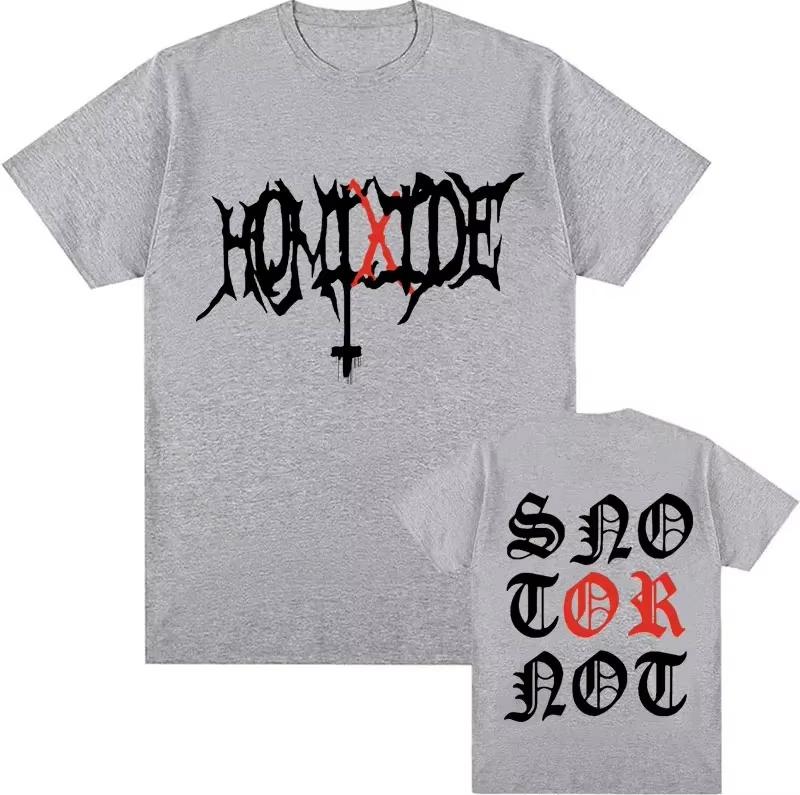 HOMIXIDE Gang Snot or Not Graphics Print Tee Shirt Mens Women Hip Hop Rap Harajuku T Shirt Fashion Oversized Tshirt Streetwear