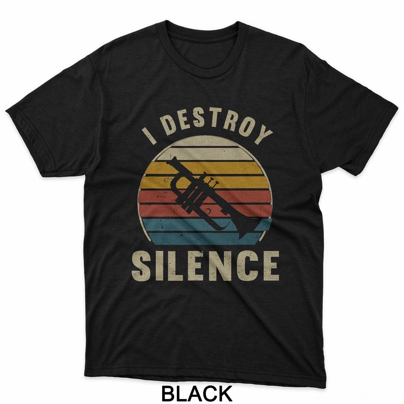 Trumpet Player I Destroy Silence Recto Trumpet Lovers T-Shirt L