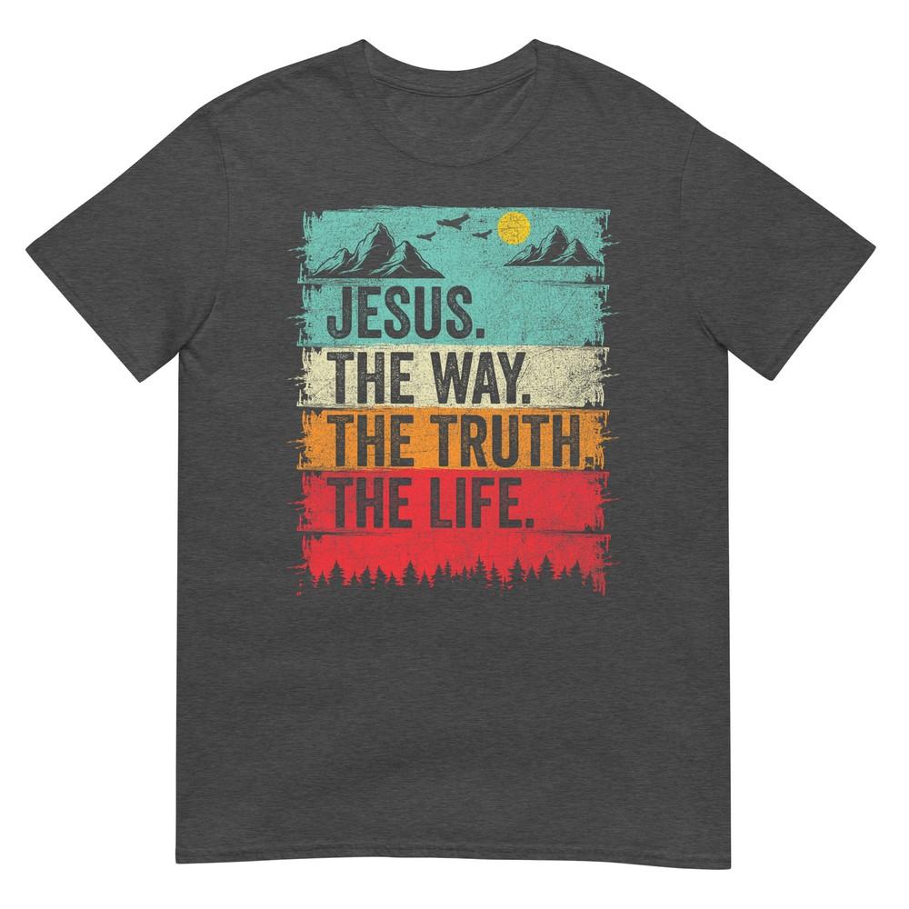 Jesus The Way Truth Life Unisex Unisex Kids Christian Worship Tshirt