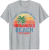 Teach I Thought You Said Beach Teacher Summer Unisex T-Shirt