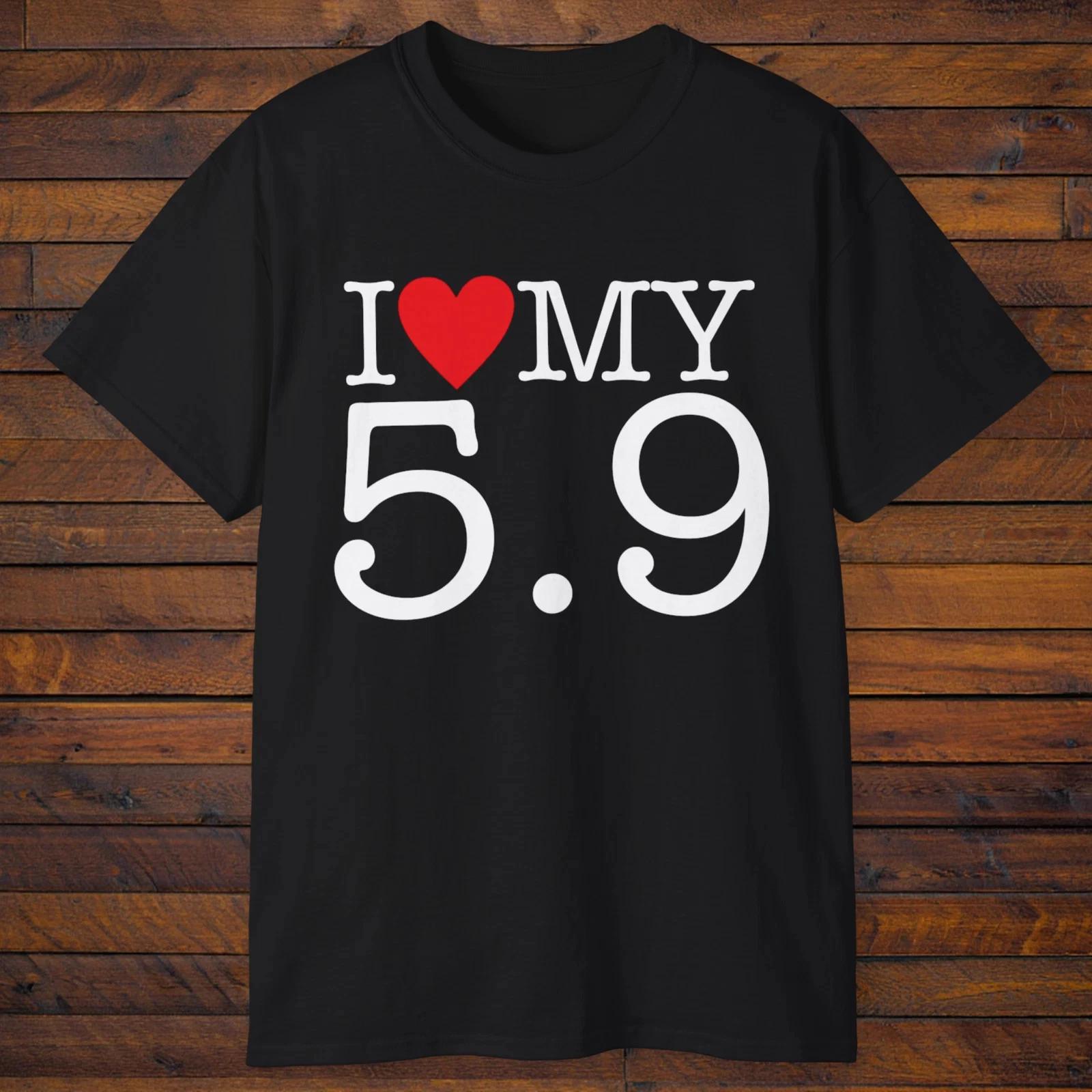 I Heart My 5.9 Shirt - Cummins Diesel Fan Gift Tee 2XL