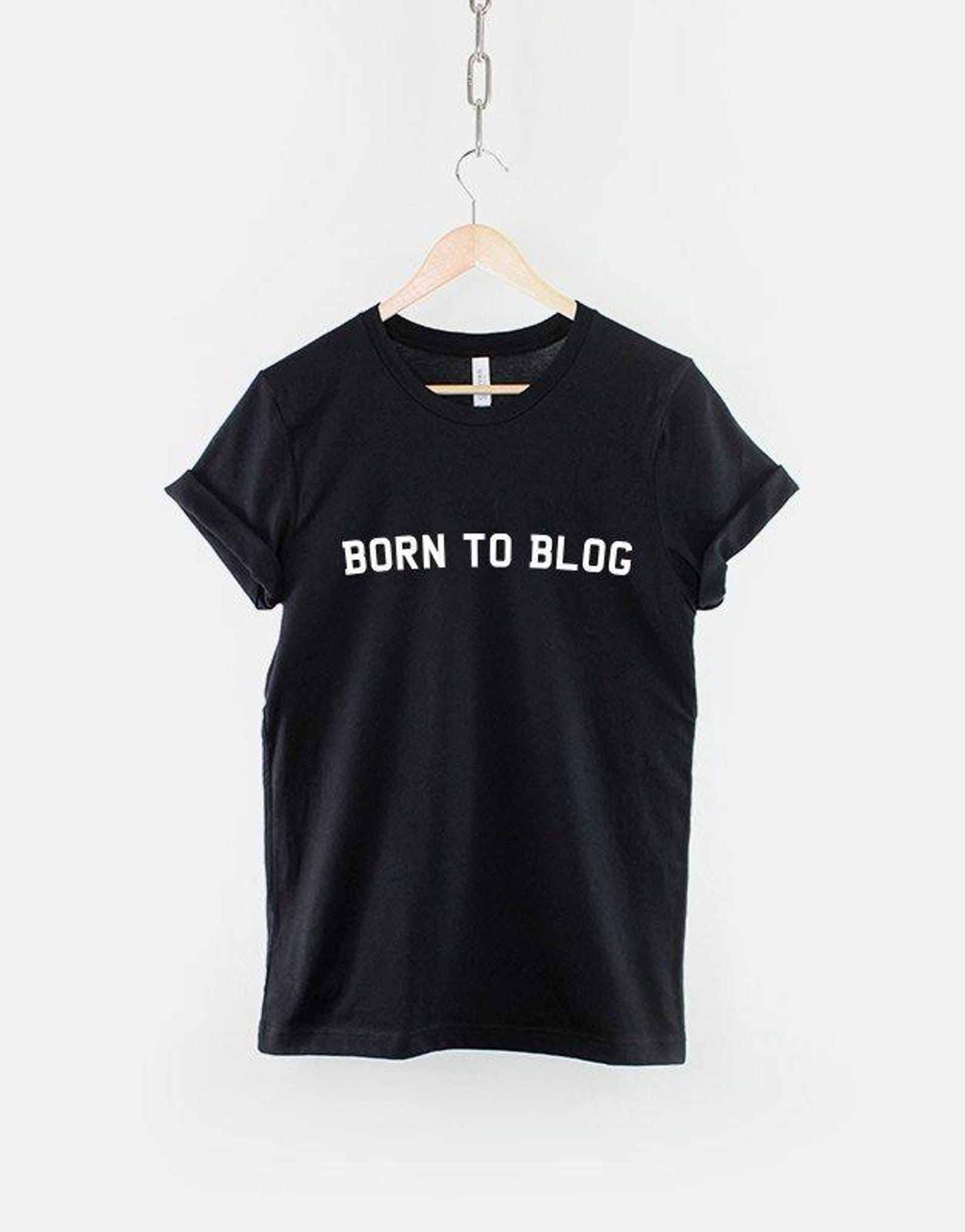 Born to Blog T Shirt: Fashion Beauty Style, Soft Ring Spun Cotton, Unisex Tee S