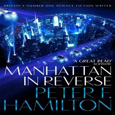 Manhattan In Reverse by Peter F. Hamilton Paperback Book 9781509868711