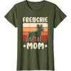 Frenchie Mom Retro French Bulldog Lover Mommy Women T-Shirt