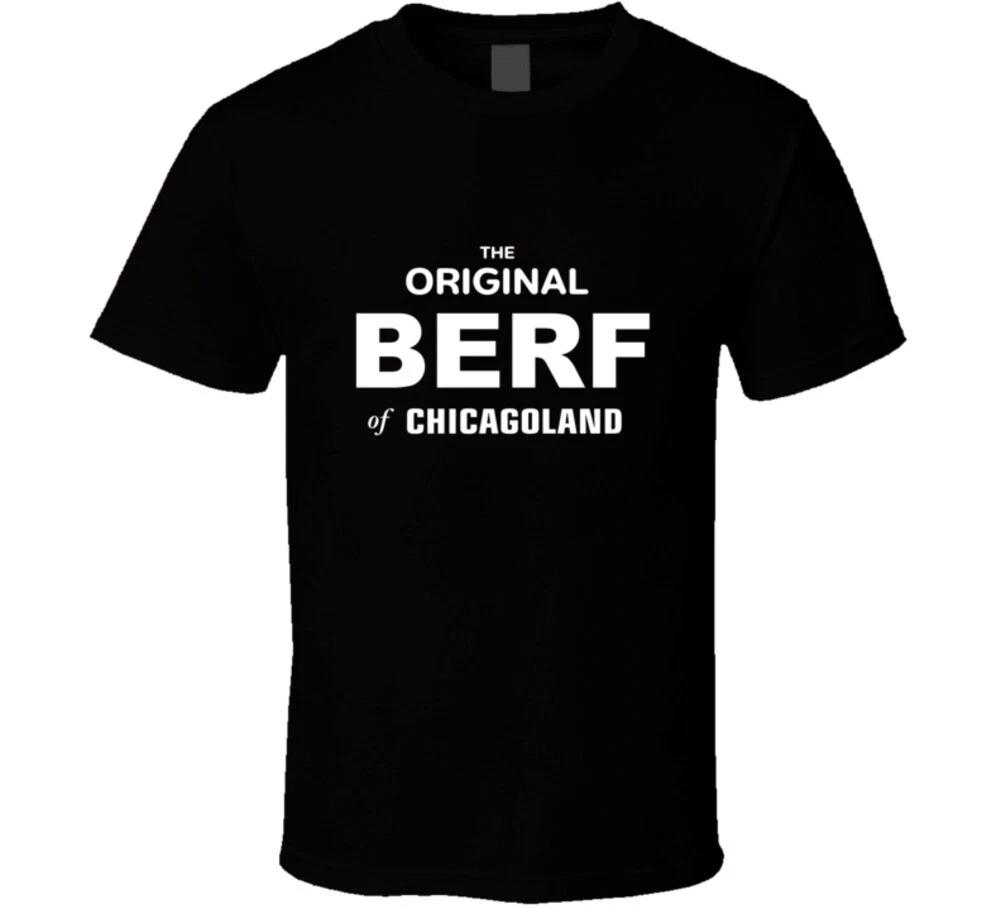 The Original Berf Of Chicagoland Collectorss Item Funny Gift T Shirt L
