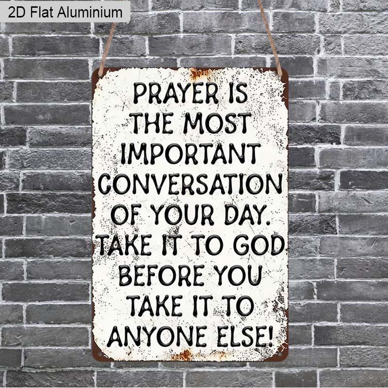 

2D Flat 1pc Inspirational Prayer Quote Aluminum Decoration Plaque, Prayer Is The Most Important Conversation Religious Lettering Sign, Home Decor 20*30cm