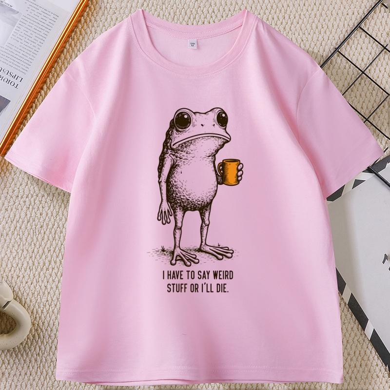 I Have To Say Weird Stuff or Ill Die Frog Drinking Coffee TShirt Unisex Women Weird Humor T Shirt Breathable Casual Cotton Tops