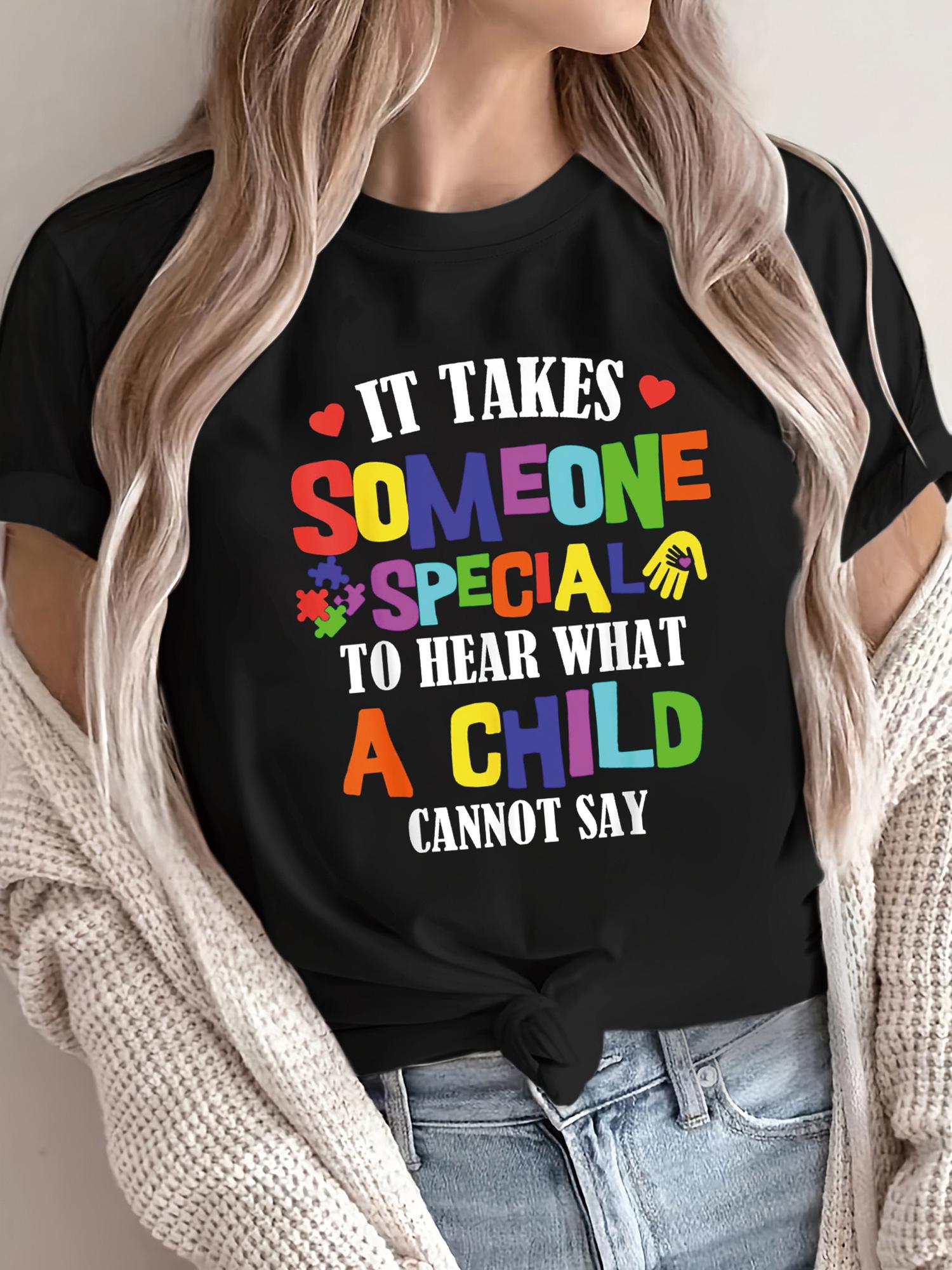 It Takes Someone Special to Hear T-shirt L