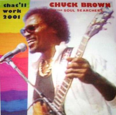 Disco de 12 polegadas CHUCK BROWN & THE SOUL SEARCHERS - That'll Work (2001) (Versão Rádio) IHY1003 Eu ouço você! Reco 1988 EUA Dança & Eletrônica Usado