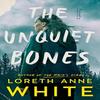 The Unquiet Bones by Loreth Anne White Paperback Book 9781542038577