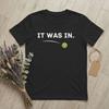 Humor It Was In Funny Pickleball Player Paddleball TShirt Unisex O Neck 100 Cotton T Shirt Short Sleeve Tee Shirt Party Clothes