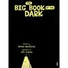 The Big Book of the Dark See Whats Happening In the World While You