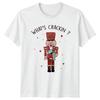 Whats Crackin Nutcracker Christmas Holiday Unisexs TShirt Unisexs Tee Graphic Top