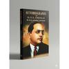Autobiography of Dr. B.R. Ambedkar, Statements by Dr. Ambedkar