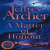A Matter of Honour by Jeffrey Archer Paperback Book 9781529059991