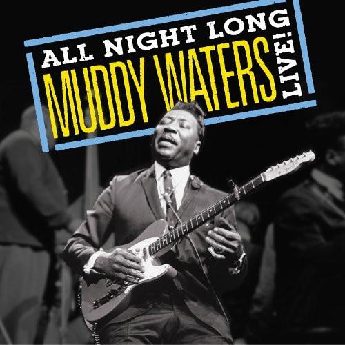 

CD MUDDY WATERS - All Night Long: Live 3020666622 Varèse Vintage 2005 US Blues Used