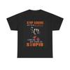 Men's and Women's T-shirts Stop Asking
