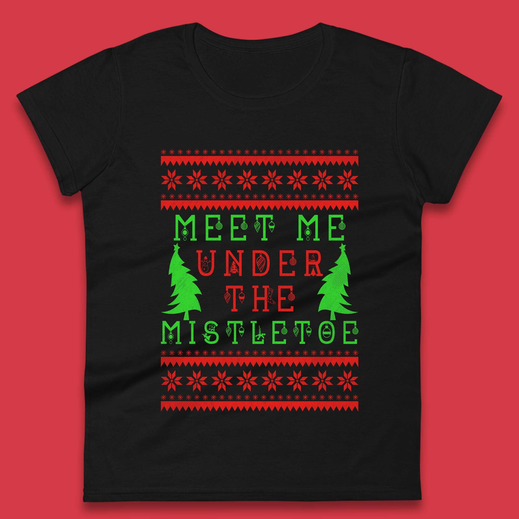 

Christmas Mistletoe Womens T Shirt Mens Tops Tees Unisex Meet Me Under The Mistletoe Top S