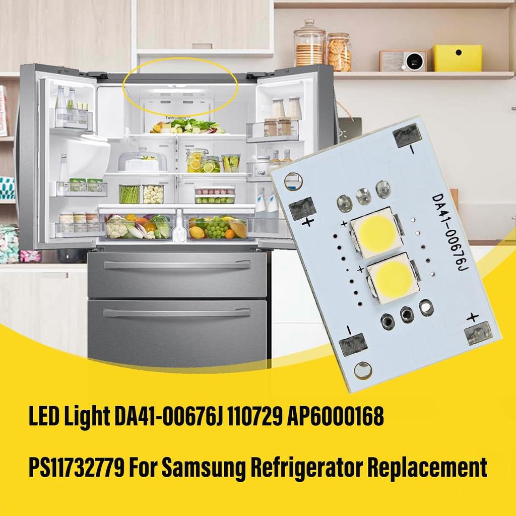 LED Light DA41-00676J 110729 AP6000168 PS11732779 for Samsung Refrigerator Replacement