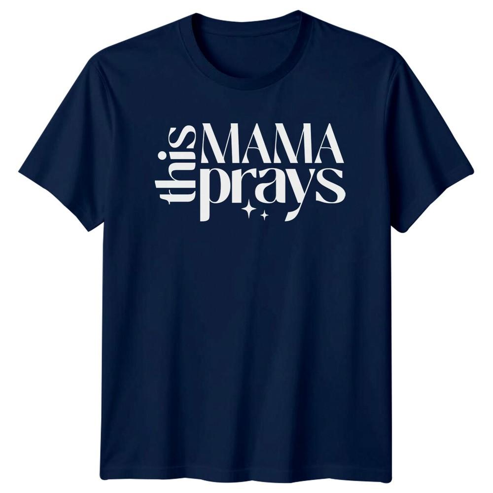 This Mama Prays TShirt Religious Mothers Day Gift For Her