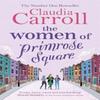 The Women of Primrose Square by Claudia Carroll Paperback Book 9781785767760
