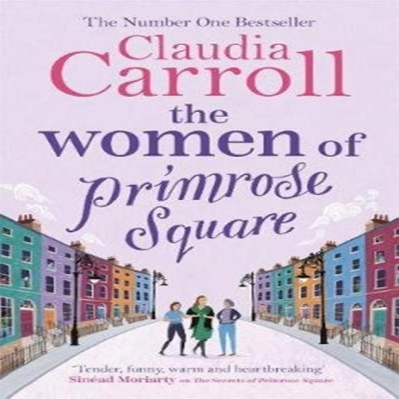 The Women of Primrose Square by Claudia Carroll Paperback Book 9781785767760