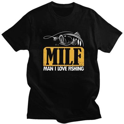 Custom Milf Man I Love Fishing T Shirts for Men Pure Cotton Tees Fisherman Fish Gift Tshirts Short Sleeve T-shirt Clothes - M...