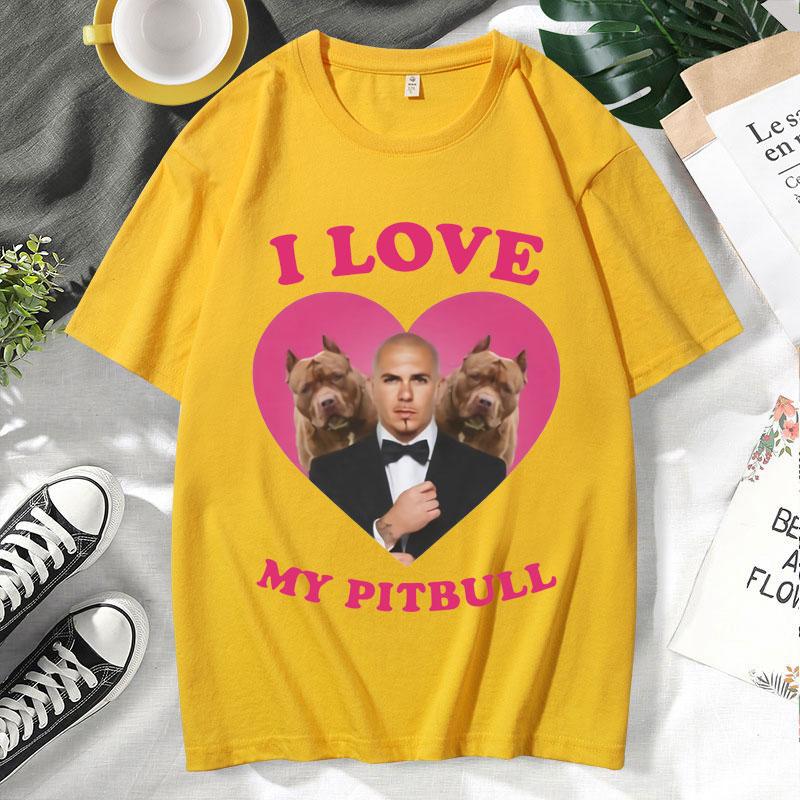 Funny I Love My Pitbull Mr. Worldwide T-shirt Short Sleeve Men Clothing Trendy Street Tees Fashion Oversized 100% Cotton T Shirt