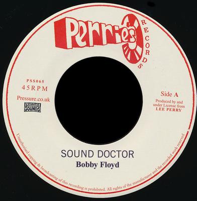 7-Zoll-Schallplatte BOBBY FLOYD (2) / DILLINGER - Sound Doctor / Wam-Pam-Pa-Do PSS065 Perries Records 2012 UK Reggae, Ska & Dub Gebraucht