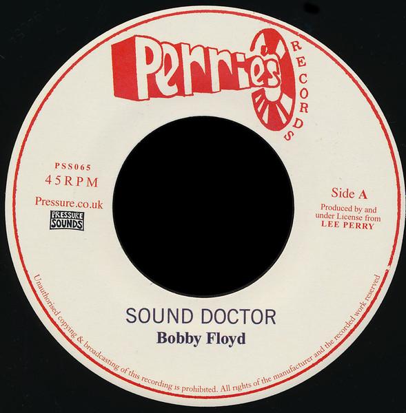 

7inch Record BOBBY FLOYD (2) / DILLINGER - Sound Doctor / Wam-Pam-Pa-Do PSS065 Perries Records 2012 UK Reggae, Ska & Dub Used