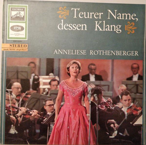 

LP Record ANNELIESE ROTHENBERGER Teurer Name Dessen Klang SME80869 Die Stimme Sein Germany Classical Used