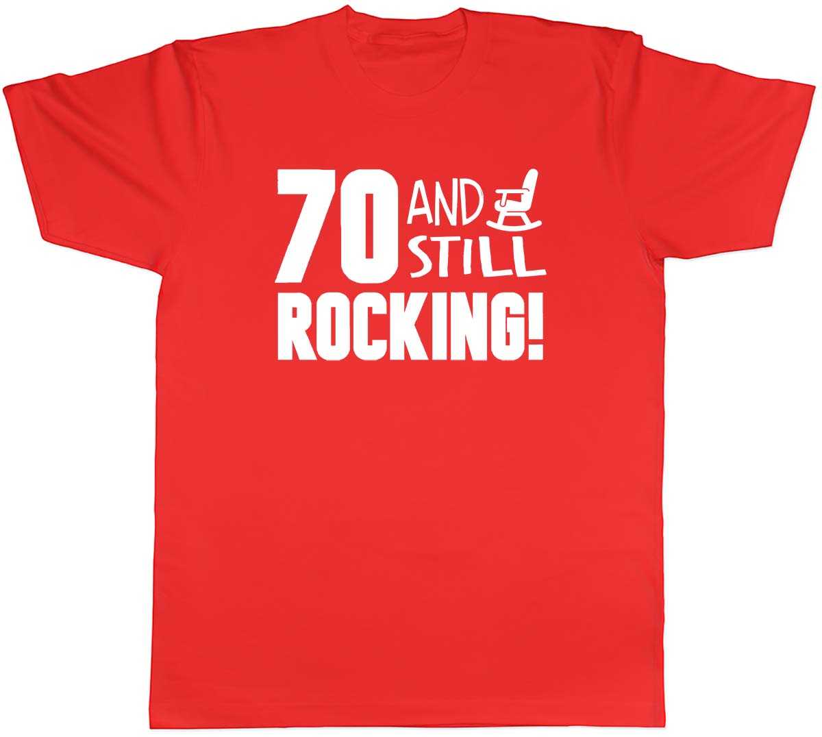 70 and still Rocking Funny Birthday Unisexs Unisex TShirt Tee S