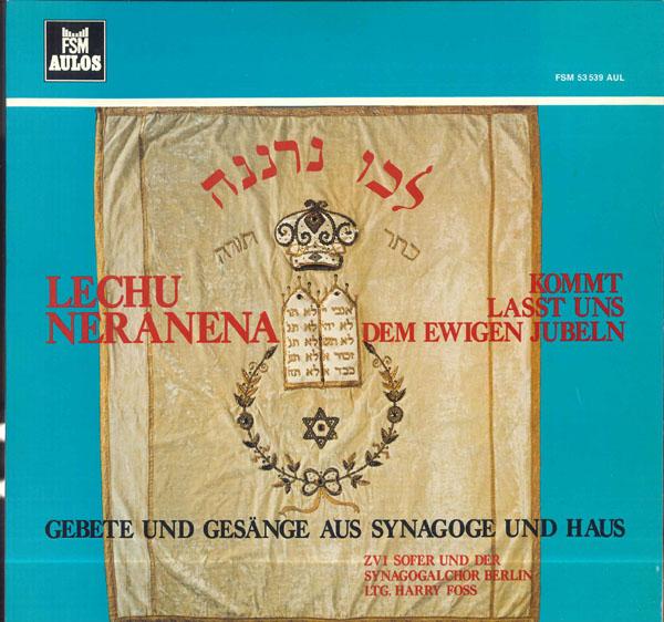

LP Record ZVI SOFER HARRY FOSS SYNAGOGALCHO Kommt Lasst Uns Dem Ewigen Jubeln FSM53539AUL FSM AULOS 1979 Germany World Music Used