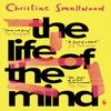 The Life of the Mind von Christine Smallwood Taschenbuch 9781787704268