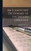 The An Elementary Dictionary of the English Language Book