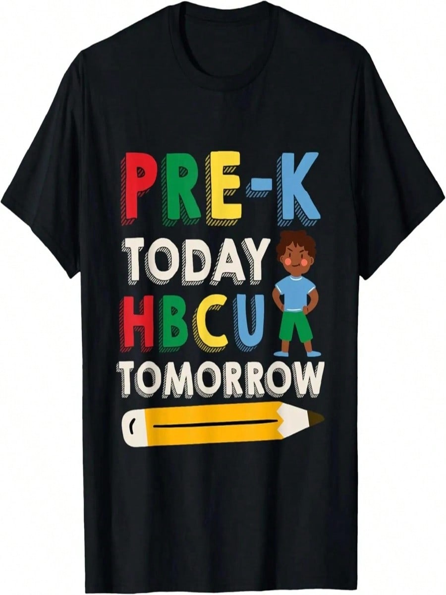 Pre-K Today HBCU Tomorrow Graduate Grad Colleges School T-Shirt S разноцветный