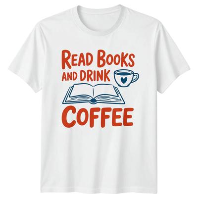 Read Books And Drink Coffee Hobbies Reading Mens T-Shirt Womens Tee Graphic Top