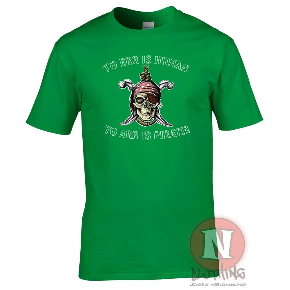 To Err Is Huunisex To Arr Is Pirate TShirt Funny Fancy Dress Skull And Crossbones