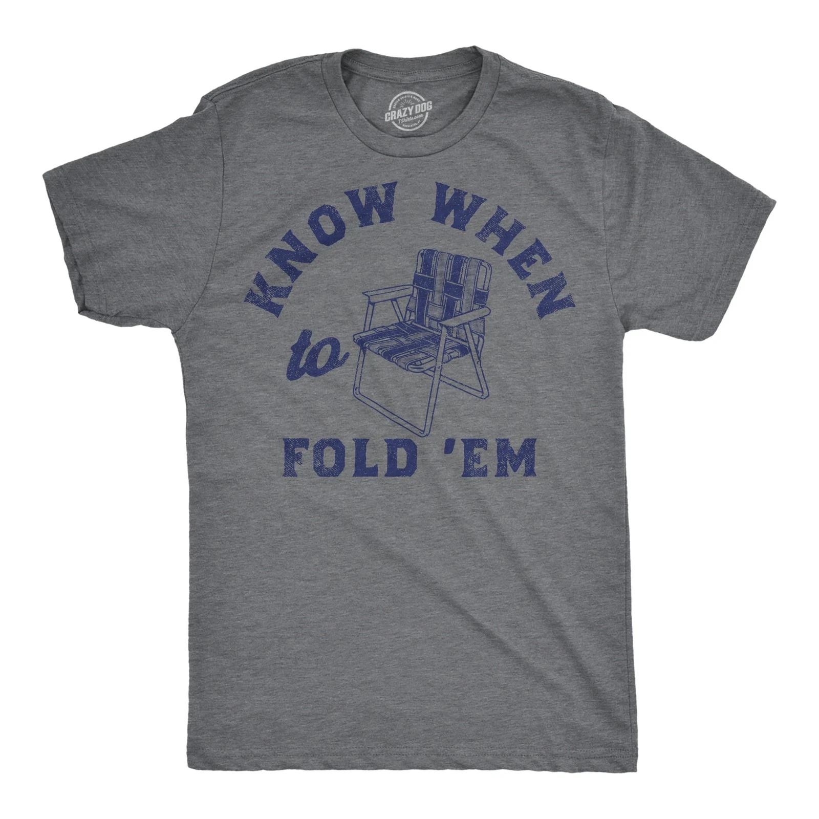 Mens Funny T Shirts Know When to Fold Em Sarcastic Lawn Chair Graphic Tee for S