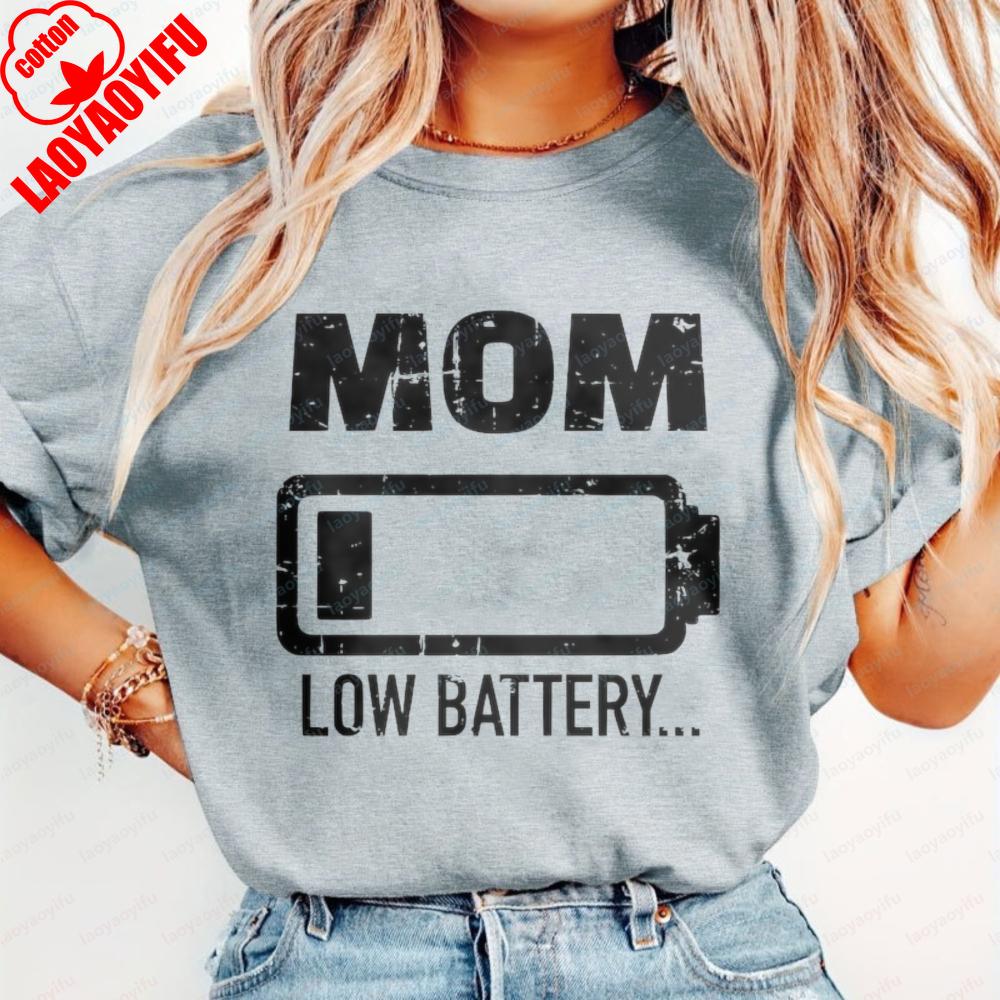 Mom Low Battery Graphic Print Cotton T-Shirt Funny Simple Mother's Day Gift Retro Casual Summer Trendy Tops for Women Ropa Mujer