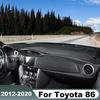 For Toyota 86 GT86 FT86 Scion FR-S 2012 2013 2014 2015 2016 2017 2018   Car Dashboard Cover Avoid Light Pads Carpets