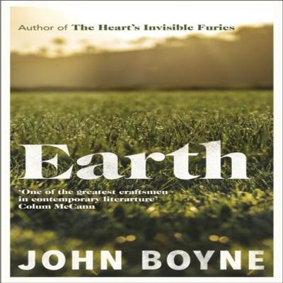 Earth by John Boyne Hardback Book 9780857529831