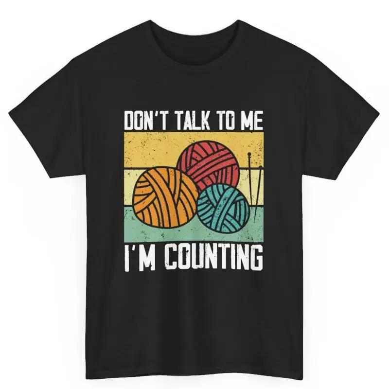 Dont Disturb Yarn Handcraft Skilled Knitting Knitter Lover T Shirt