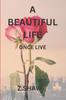 Buch A Beautiful Life : A Purposeful Life