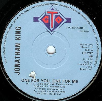 7inch Record JONATHAN KING - One For You, One For Me / Cryin' Ag GT237 GTO 1978 UK Pop Used
