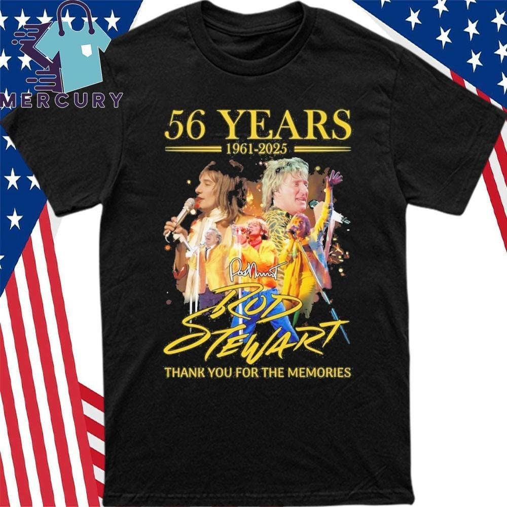 

Rod Stewart 56 Years 19612025 Thank You For The Memories Unisex TShirt Unisex T-Shirt S